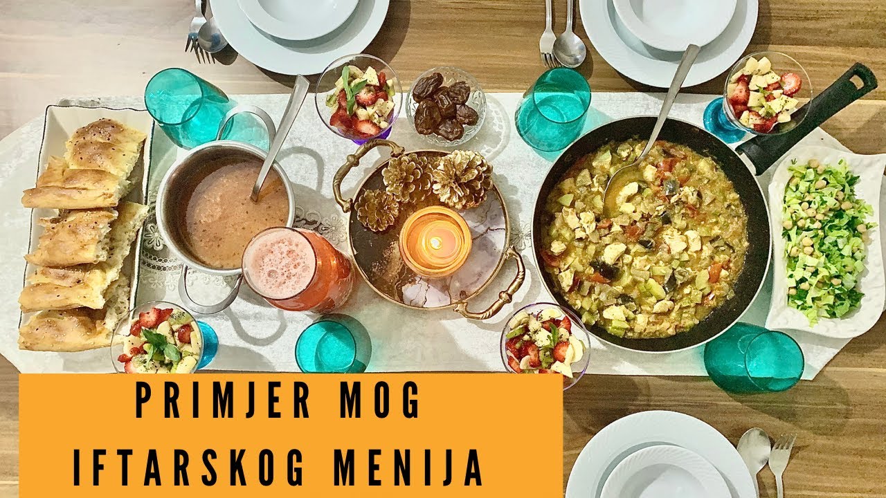 Zdravi iftarski meni | Ramazan 2021