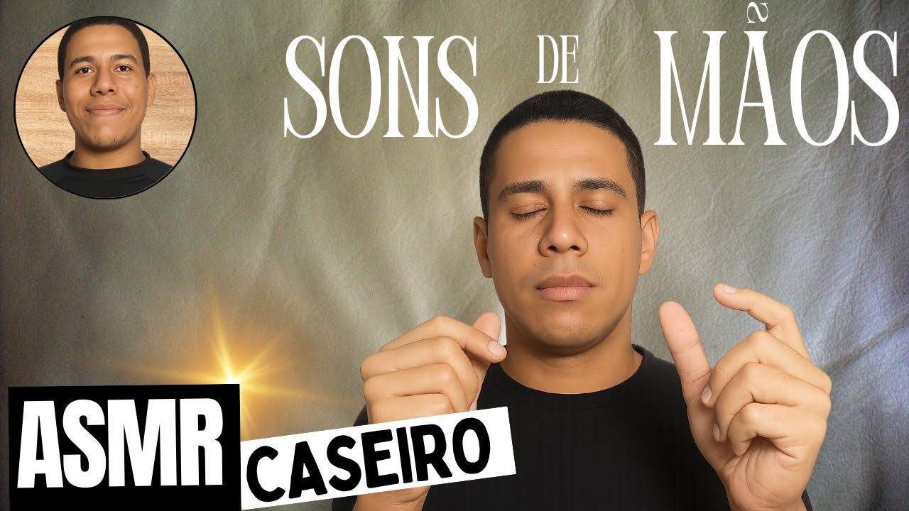 Asmr - sons de mãos 🤲🏻  para relaxar e dormir