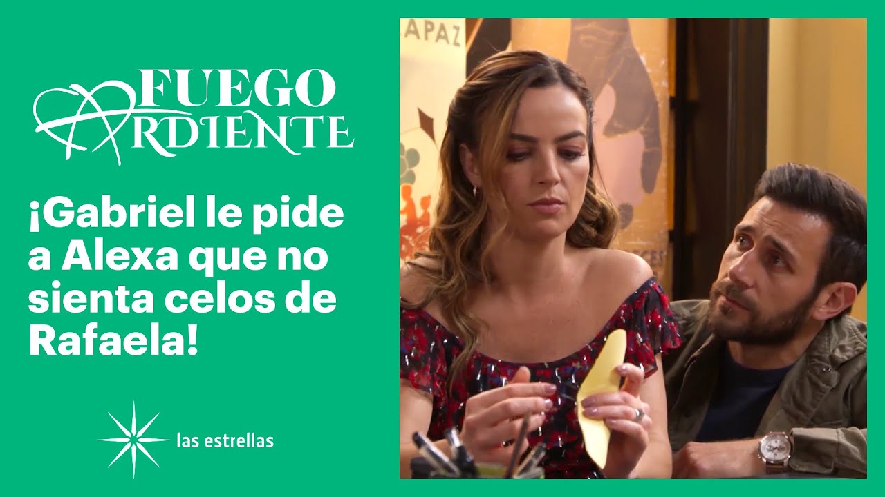 Fuego ardiente: ¡Alexa muere de celos por culpa de Rafaela! | C-72 | Las Estrellas