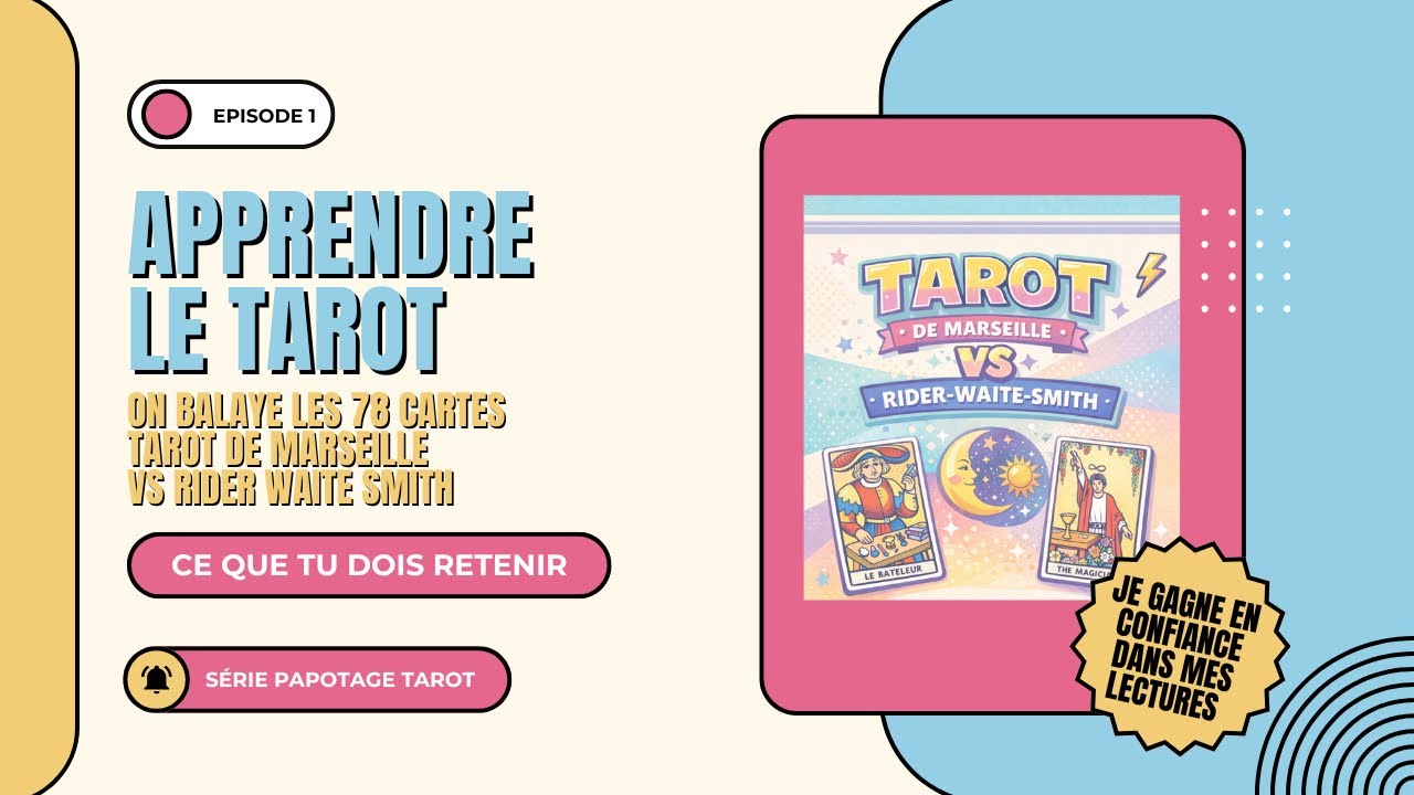 Apprendre le Tarot 🔎 1/7 : Marseille VS RiderWaiteSmith : ma perception & mes nuances carte &agrave; carte 