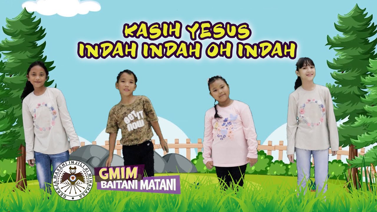 KASIH YESUS INDAH INDAH OH INDAH | LAGU ANAK SEKOLAH MINGGU