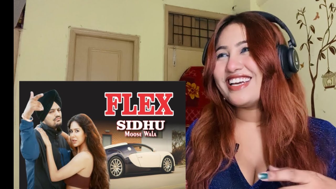 Reaction on Flex : Sidhu Moose Wala