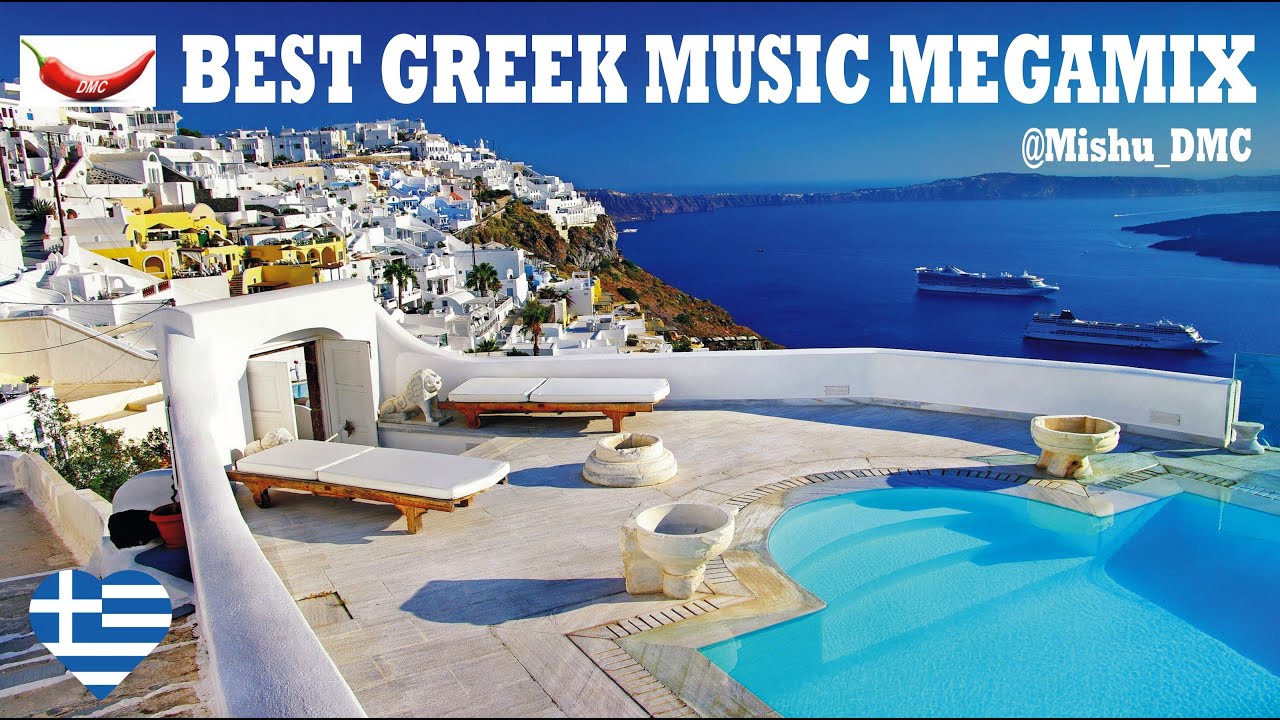 Best Greek Music - Megamix