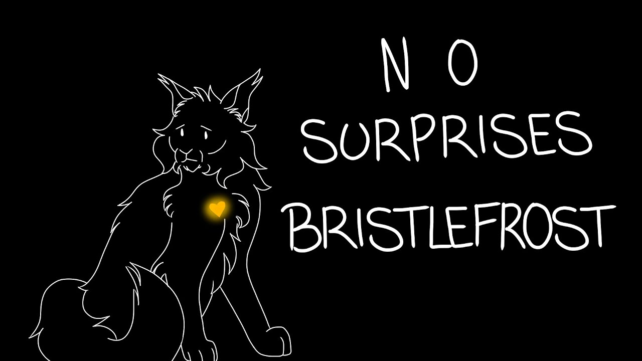 No Surprises - Bristlefrost PMV