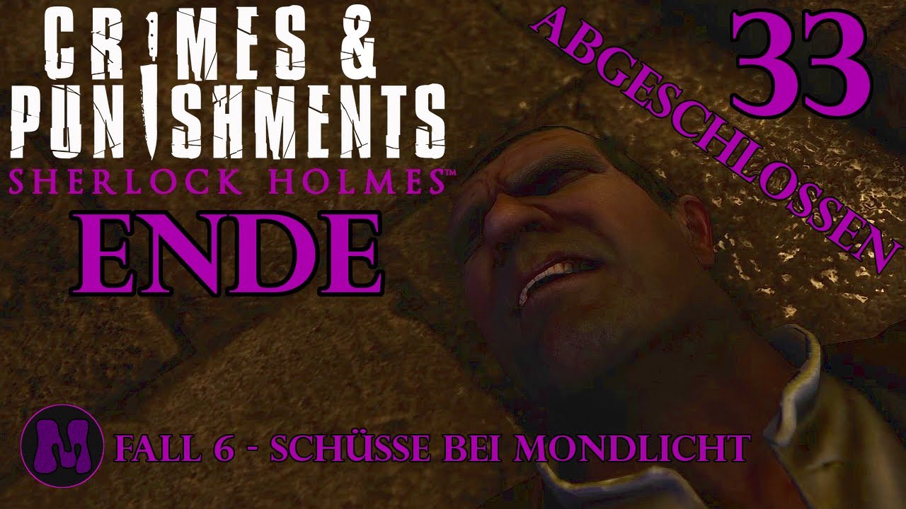 🕵️&zwj;♂️ Crimes & Punishments: Sherlock Holmes #33 - Das Ende/Let&acute;s Play 🕵️&zwj;♂️