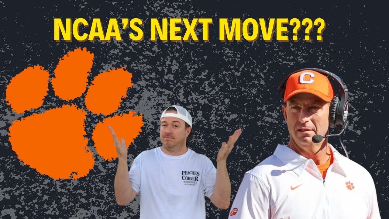 NCAA'S NEXT MOVE??? CLEMSON, DABO, AND OLE MISS