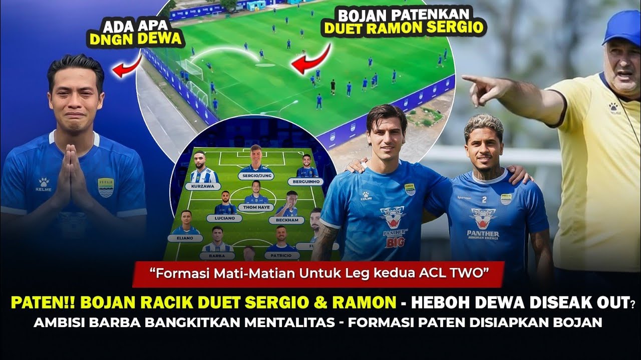 🔴KEJUTAN DILATIHAN,BOJAN RACIK DUET SERGIO RAMON‼️Formasi Paten Leg 2 ACL2, Dewa Didesak Out⁉️Barba🔥
