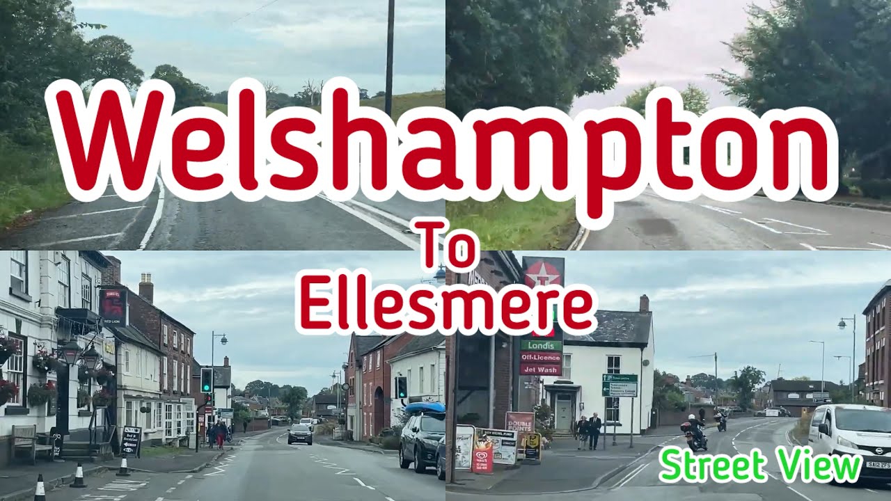 Welshampton To Ellesmere | Street View | 2024