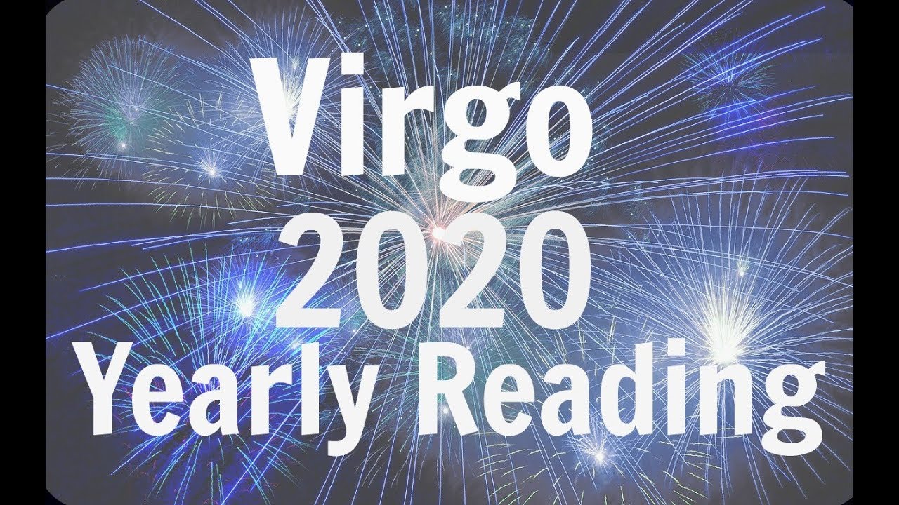 VIRGO YEARLY FORECAST ** 2020 ** YOUR TIME IS COMING! BEST YEAR EVER!