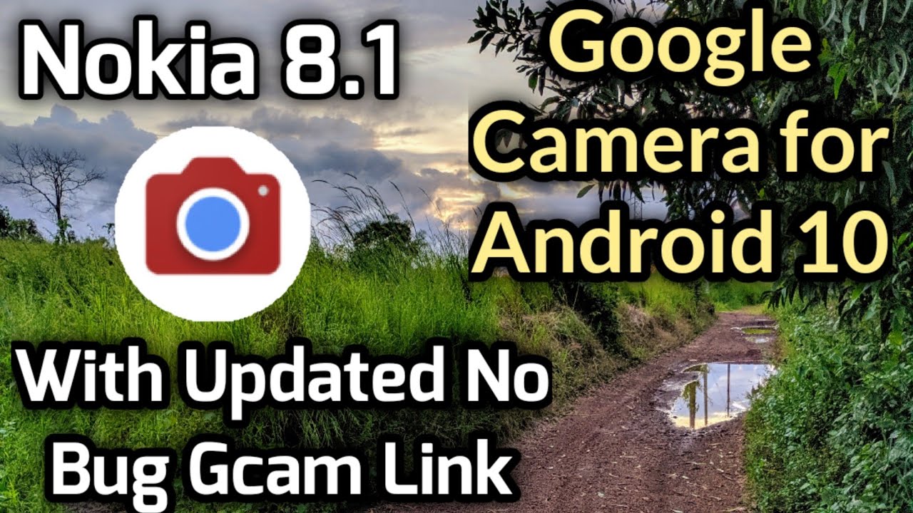 Nokia 8.1 best google camera | Nokia 8.1 google camera | Nokia 8.1 Gcam vs Stock cam