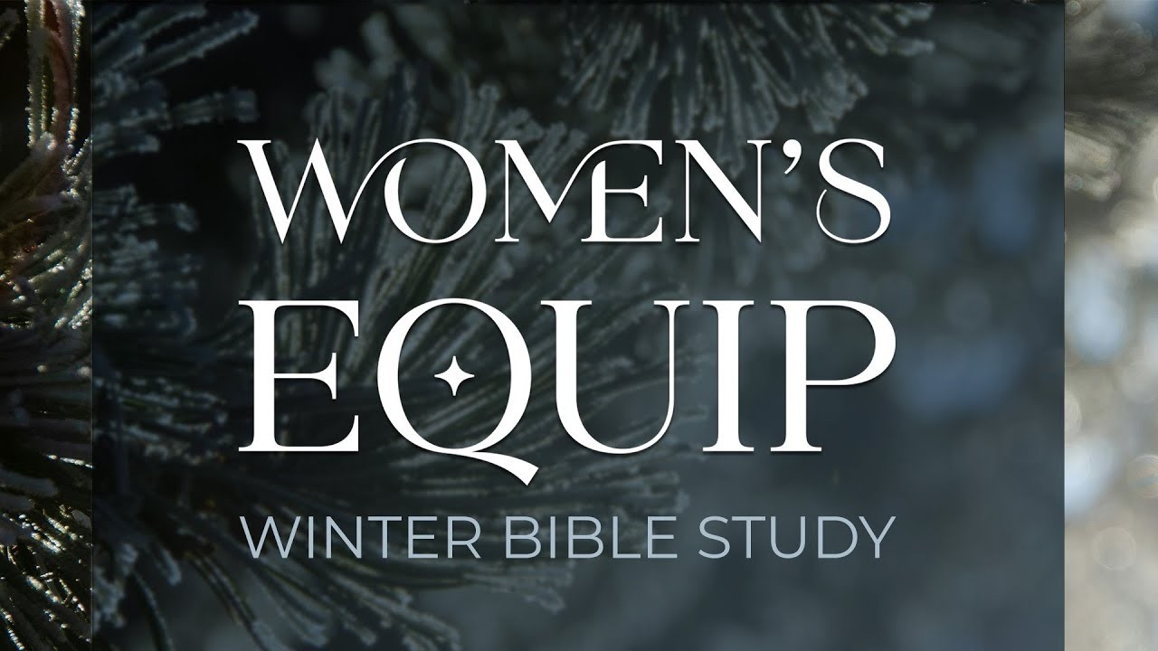 Heaven Week 6 | Women's Equip Winter Bible Study