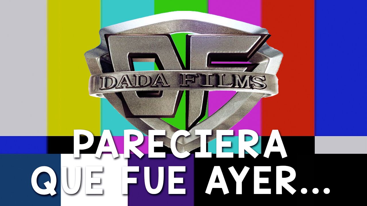 Dada Films: Pareciera Que Fue Ayer... // Dad&aacute;88