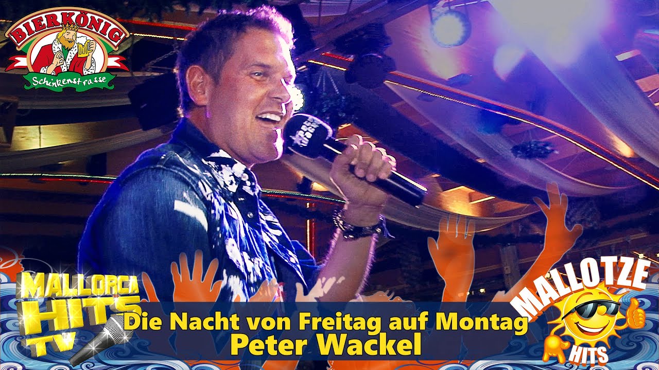 Peter Wackel, Die Nacht von Freitag auf Montag