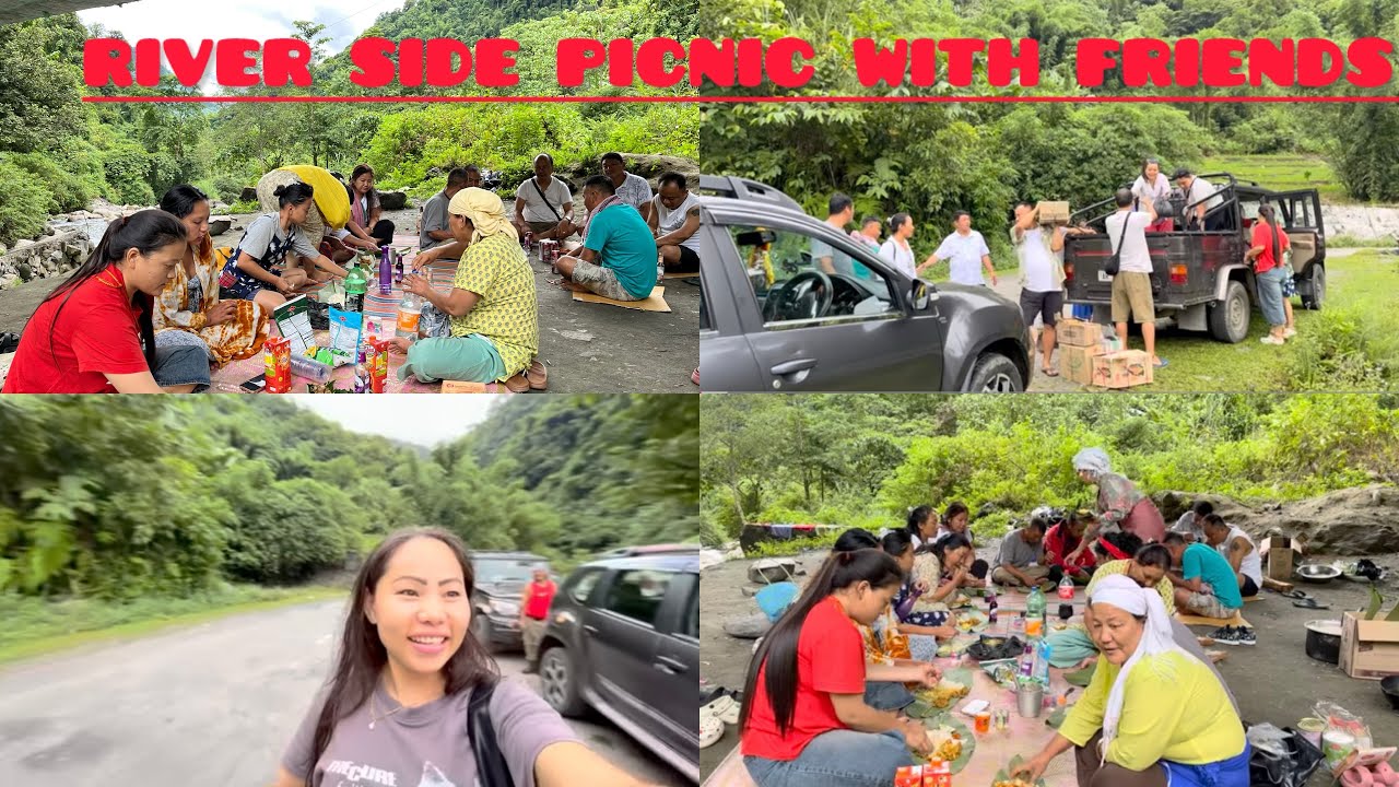River side picnic with friends and family in Tuting⛰️💗🧺😍| Arunachal Pradesh