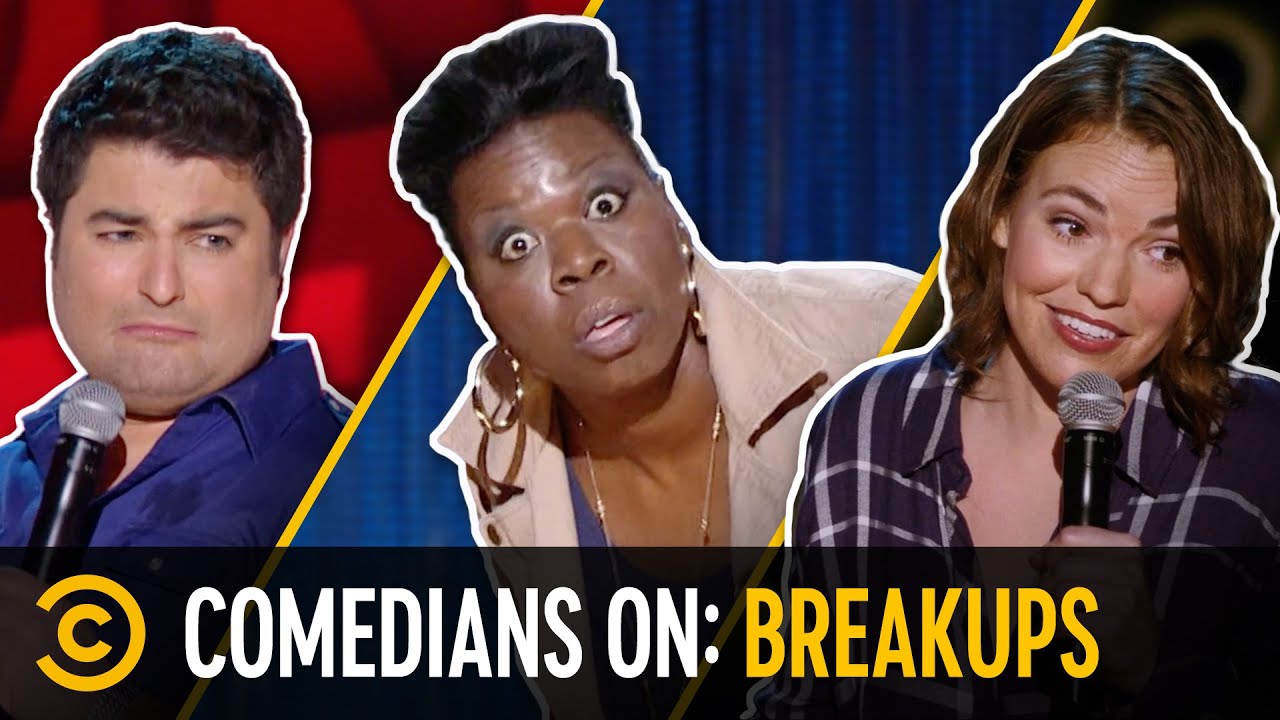 Comedians on Breakups