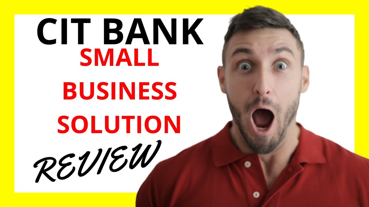 🔥 CIT Small Business Solution Review: Pros and Cons