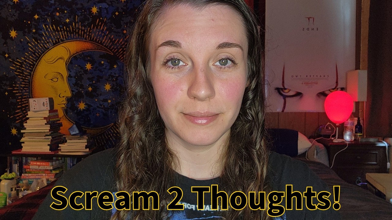 Scream 2 Thoughts!