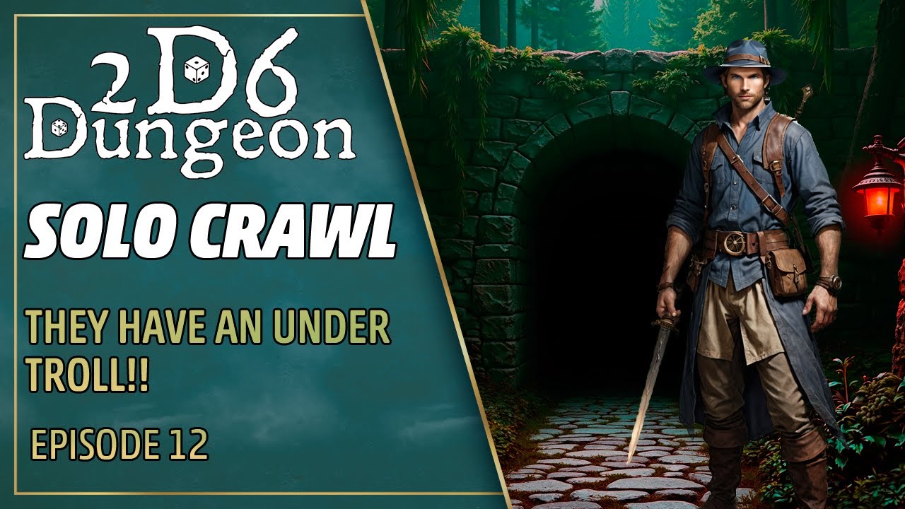 2d6 Dungeon Ep 12: Under Troll!!