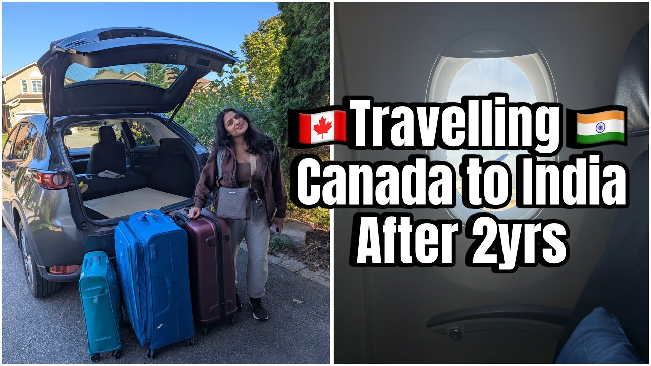 Travel Vlog Canada to India after 2 yrs 🇨🇦🇮🇳