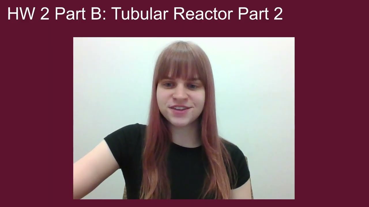 HW 2 Part B Process Dynamics and Controls: Tubular Reactor pt.2