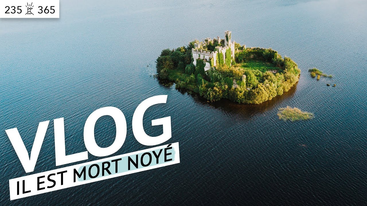 MORT, NOYÉ!!! - La légende du Château McDermotts (Lough key, Irlande) | Jour 235 de 365