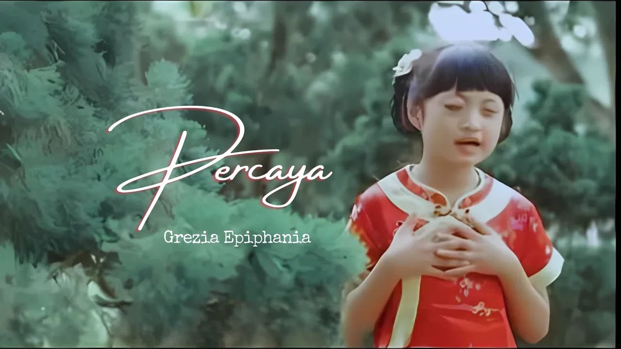 Grezia Ephiphania - Percaya [Official Music Video]