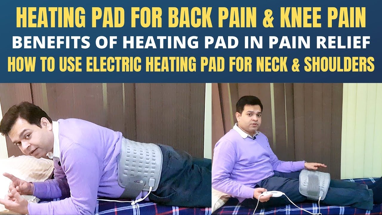 Heating Pad For Back Pain, Benefits of electrical heating pad for Knee pain, NECK & SHOULDER PAIN