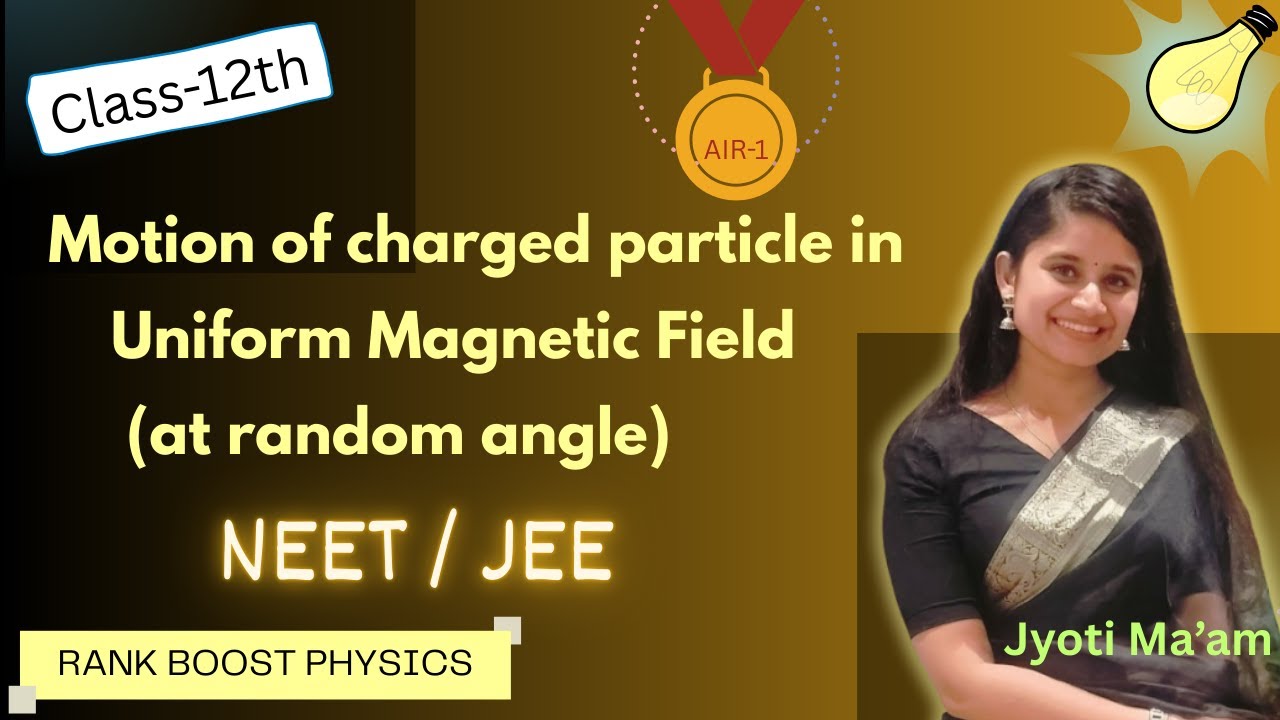 Motion of charged particle in magnetic field (Part-2) || Class 12th || Easy to understand