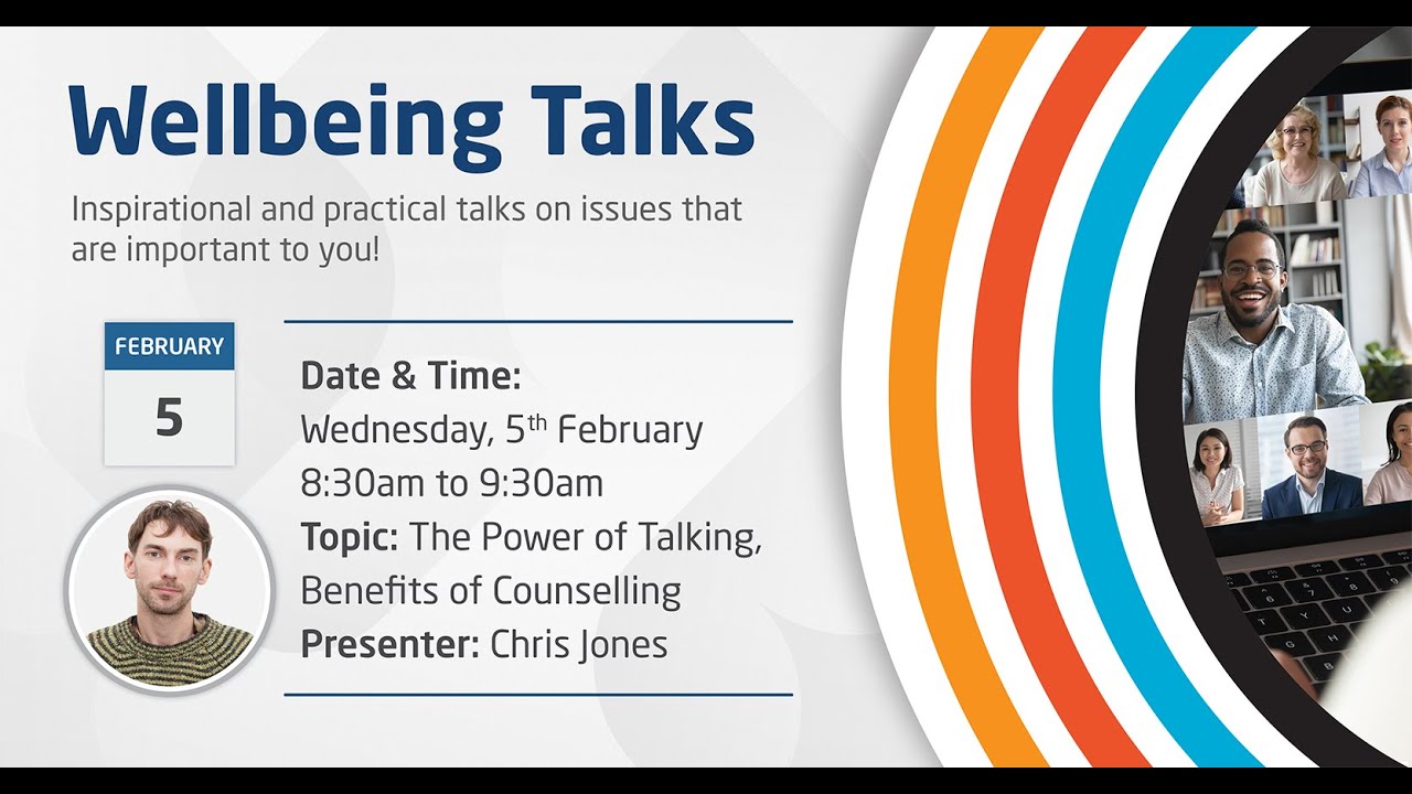 EIC Wellbeing Talk   The Power of Talking -  Benefits of Counselling