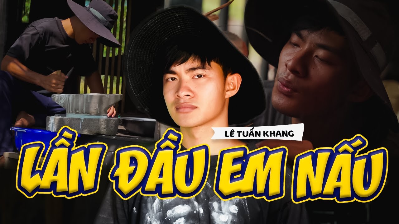 Lần Đầu Ăn Món Này Luôn Hả - Lê Tuấn Khang