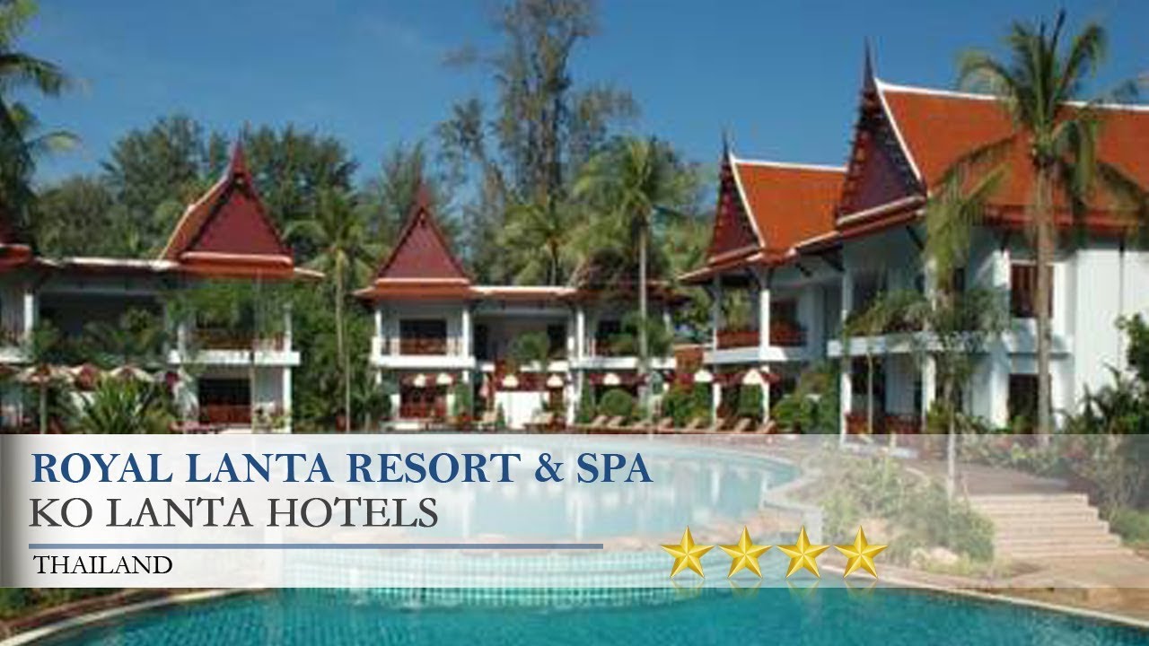 Royal Lanta Resort & Spa - Ko Lanta Hotels, Thailand