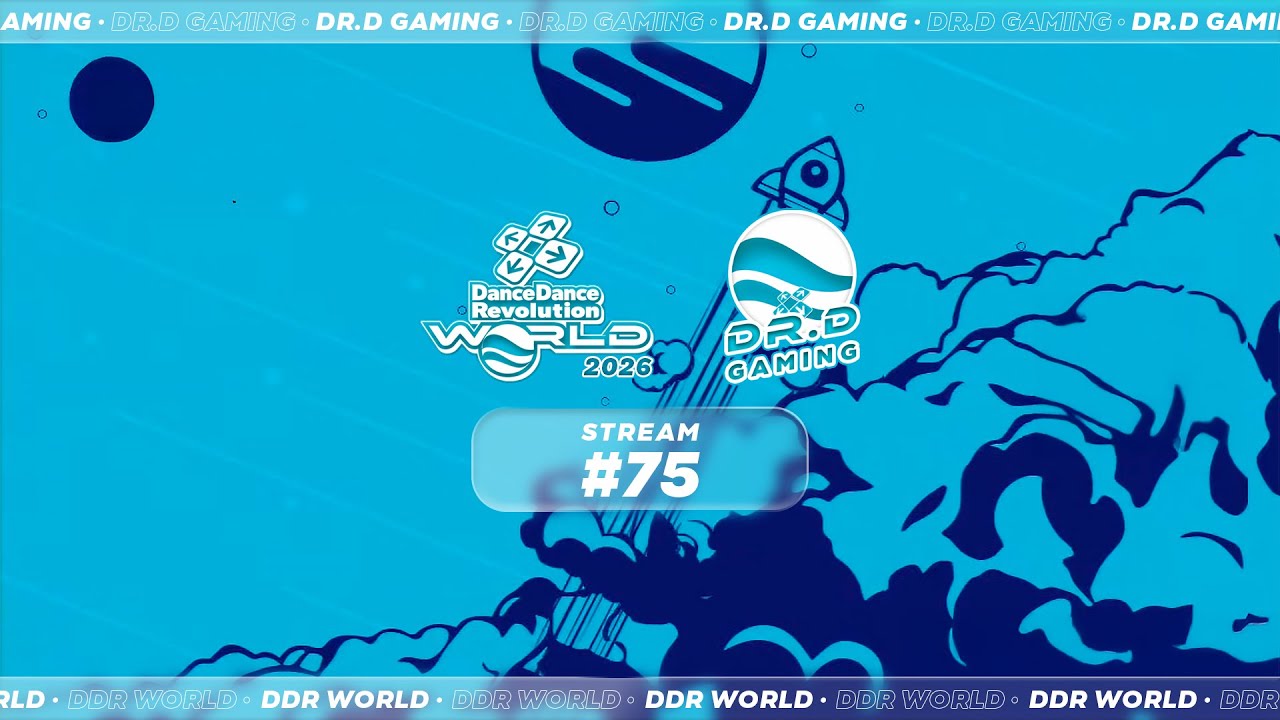 Dr.D's DDR WORLD 2026 Stream # 75 (01/22/2026)