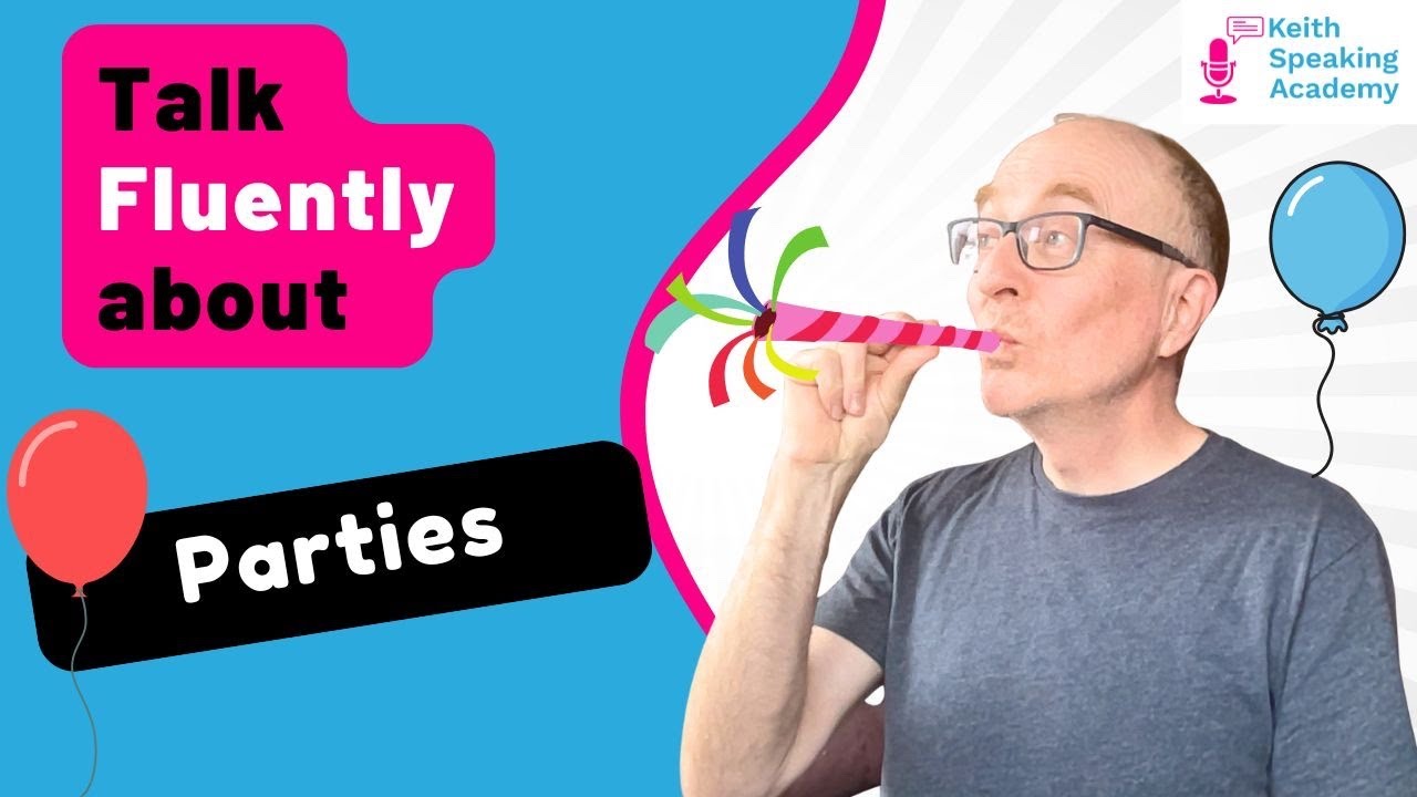 IELTS Speaking Free Live Lesson: Topic PARTIES! 🎉