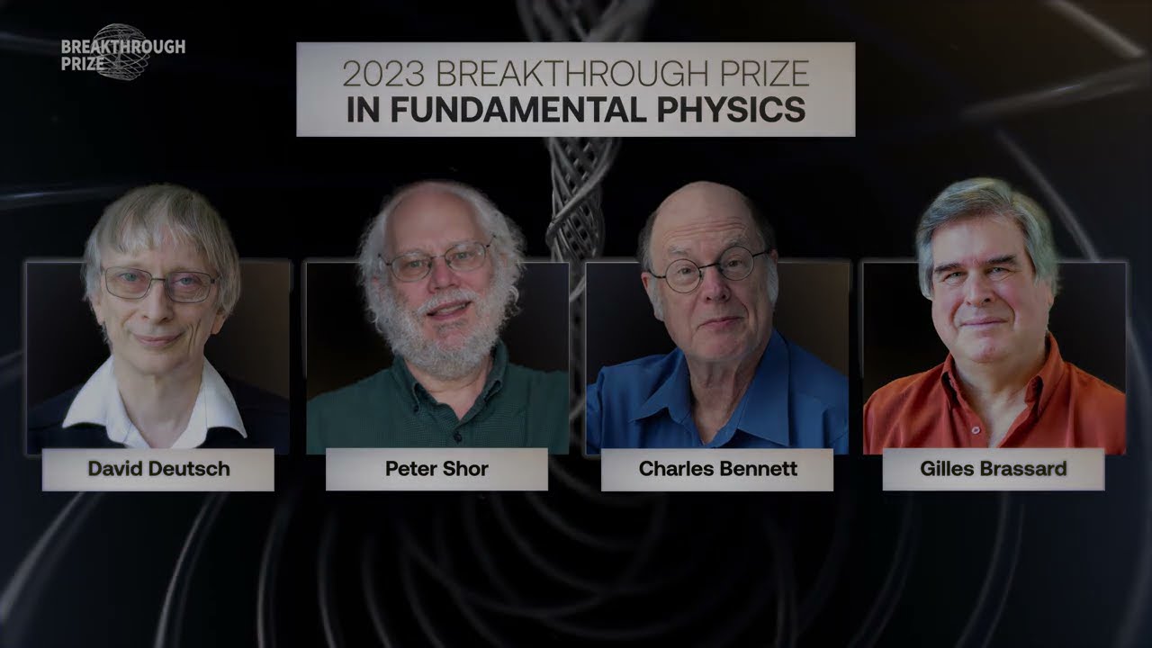 Bennett, Brassard, Deutsch, Shor: 2023 Breakthrough Prize in Fundamental Physics