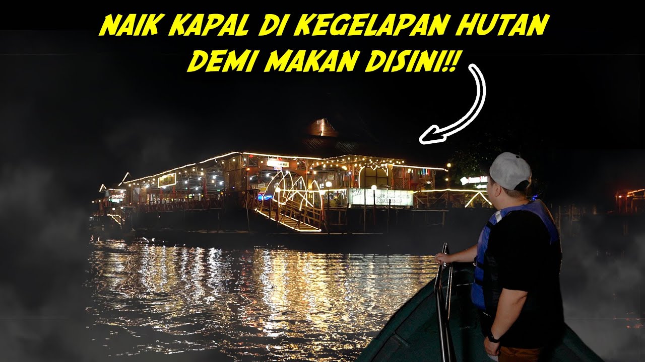 MUSTI NAIK KAPAL DI KEGELAPAN HUTAN BUAT MAKAN DISINI!!