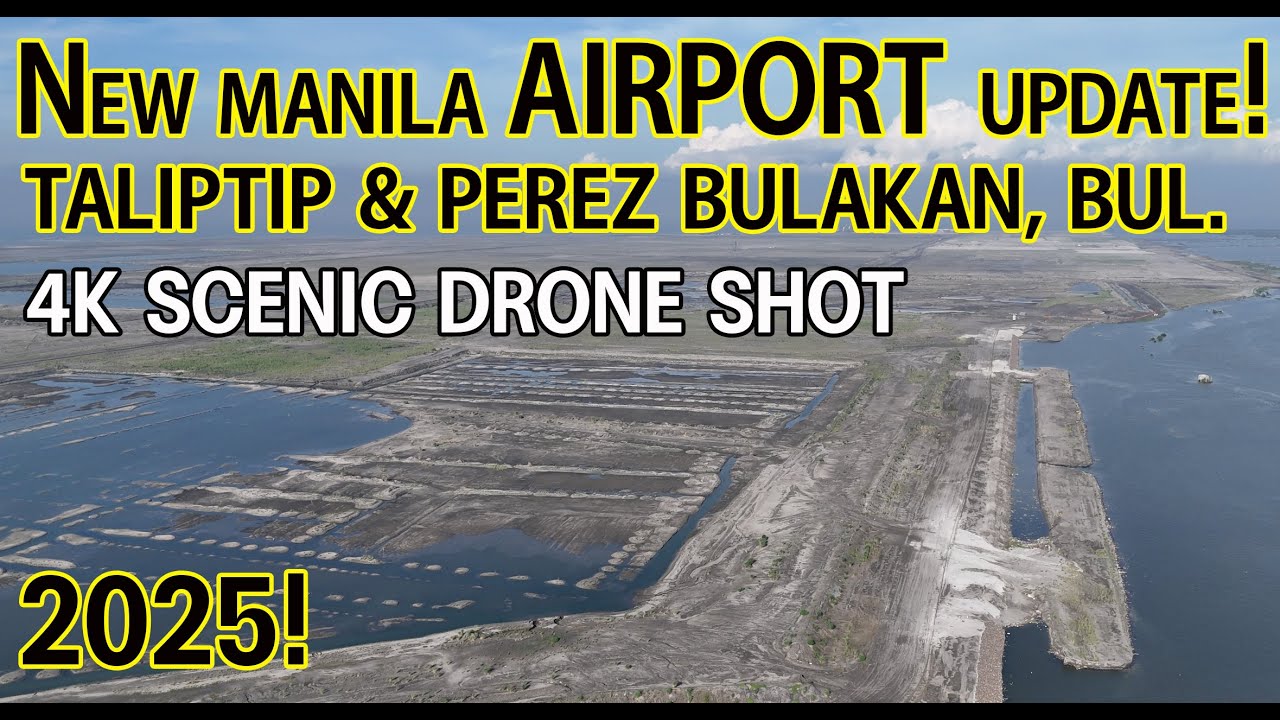 Stunning Drone Views of Taliptip & Perez Bulakan, Bulacan!+ New Manila Airport Update 2025! in 4K