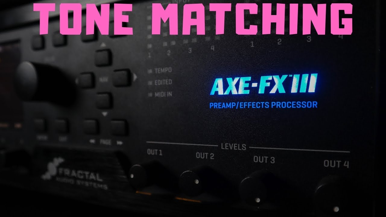 Подбор тональности записи — руководство по Axe Fx III