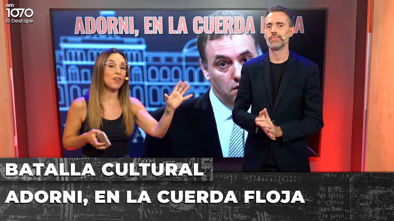 💥 ADORNI, EN LA CUERDA FLOJA | BATALLA CULTURAL con  Gabriel Sued y Noelia Barral Grigera EN VIVO
