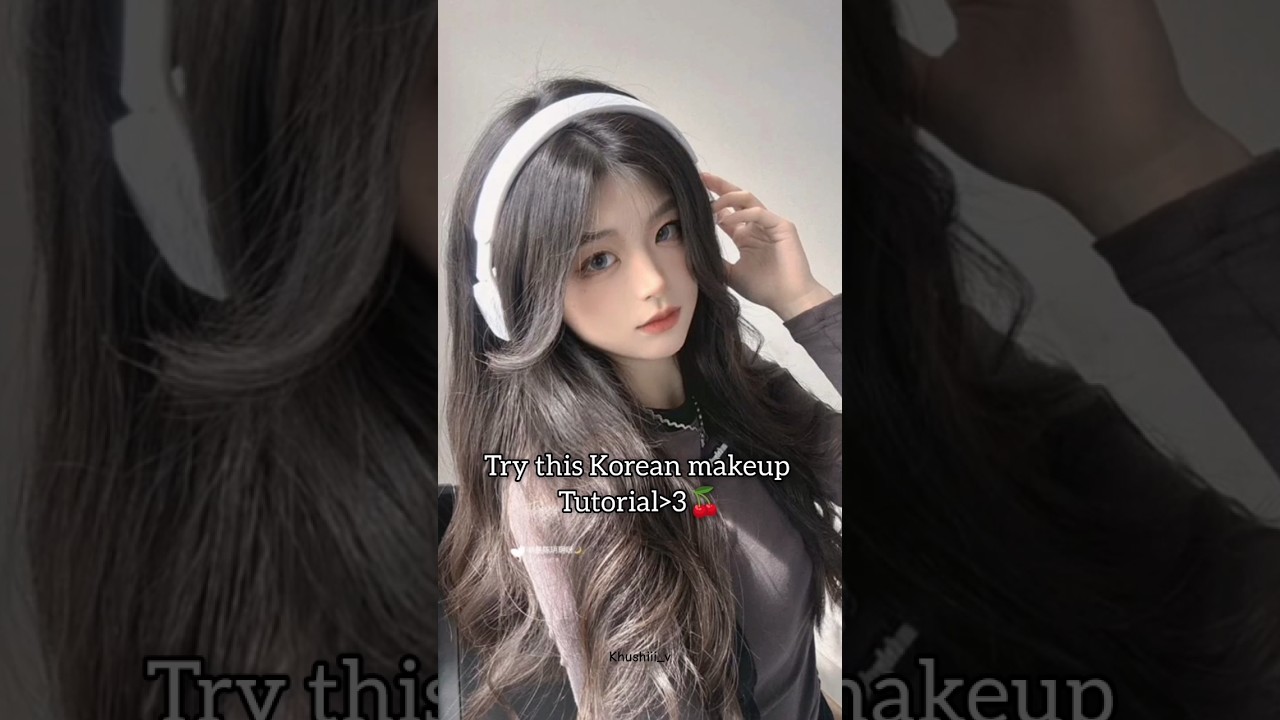 Try this Korean makeup tutorial♡ #fypシ゚viral #korean #makeup #tutorial #yt #shorts #aiscream #song