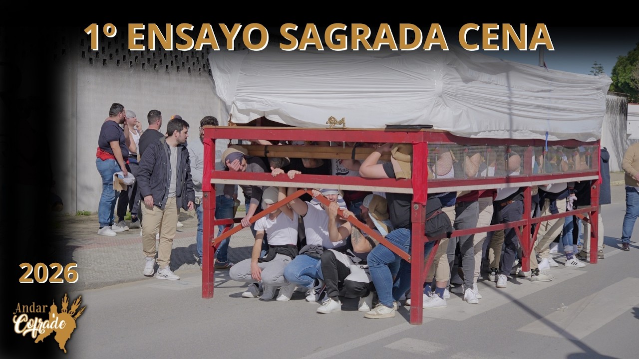 1º ENSAYO MISTERIO SAGRADA CENA - SANLÚCAR DE BARRAMEDA 2026