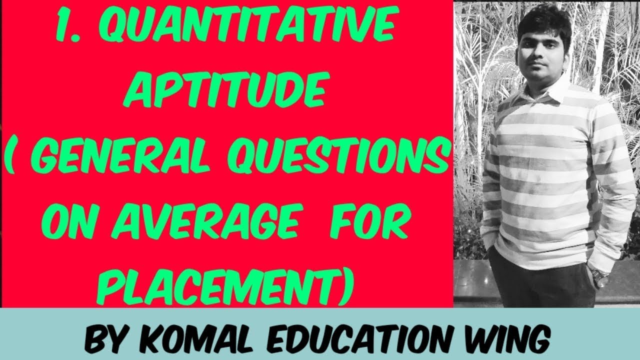 1. Quantitative Aptitude || General Questions on Average || Placement Questions || In Hindi