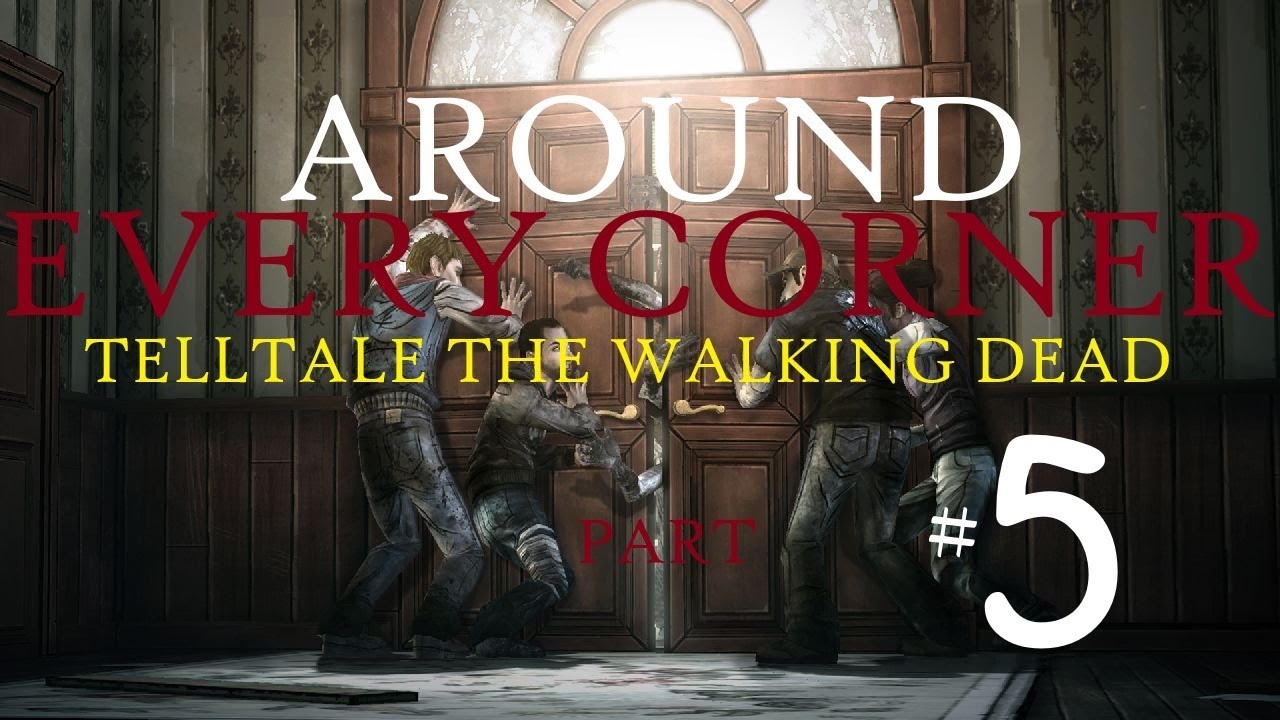 Telltale The Walking Dead Episode 4 Around Every Corner Playthrough Part 5 With Fam Cam