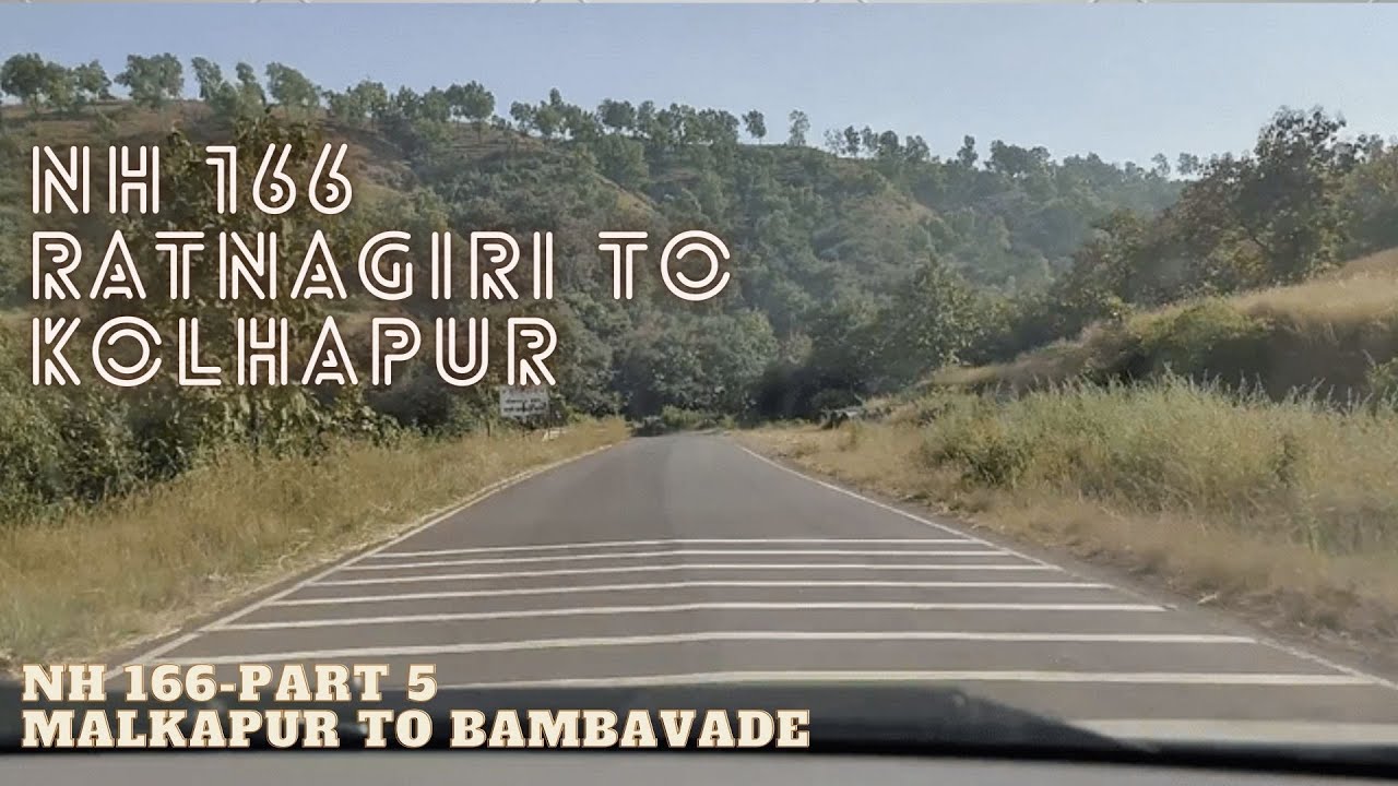 Devrukh to Kolhapur | Amba Ghat | NH 166 | Part 05 (Malkapur to Bambavade) | रत्नागिरी सोलापूर TNMV
