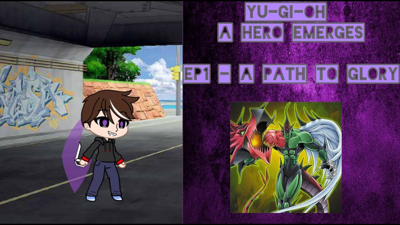 YU-GI-OH! A HERO EMERGES Episode 1 - A Path to Glory
