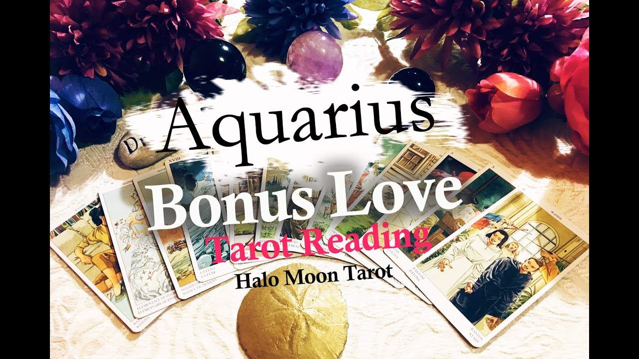AQUARIUS LOVE TAROT - BONUS APRIL 4 - 11
