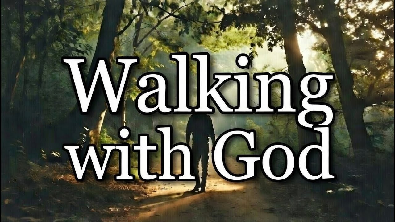 Walking with God