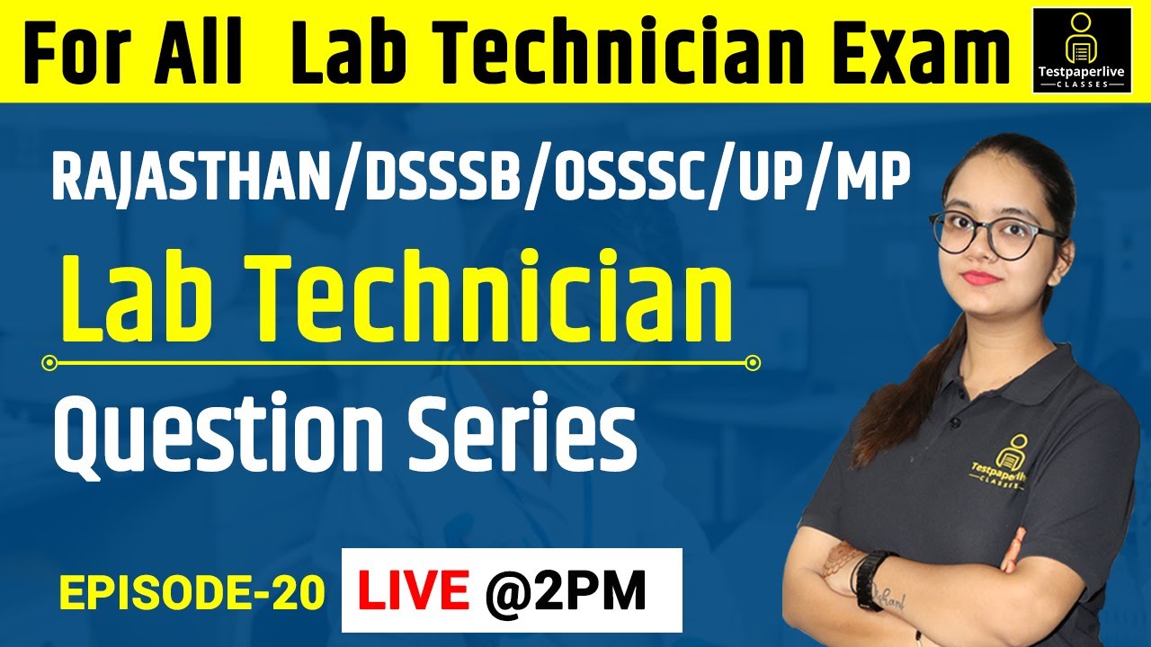 Rajasthan, DSSSB, OSSSC, UP, MP, Lab Technician Exam | DMLT Classes | Paramedical Classes