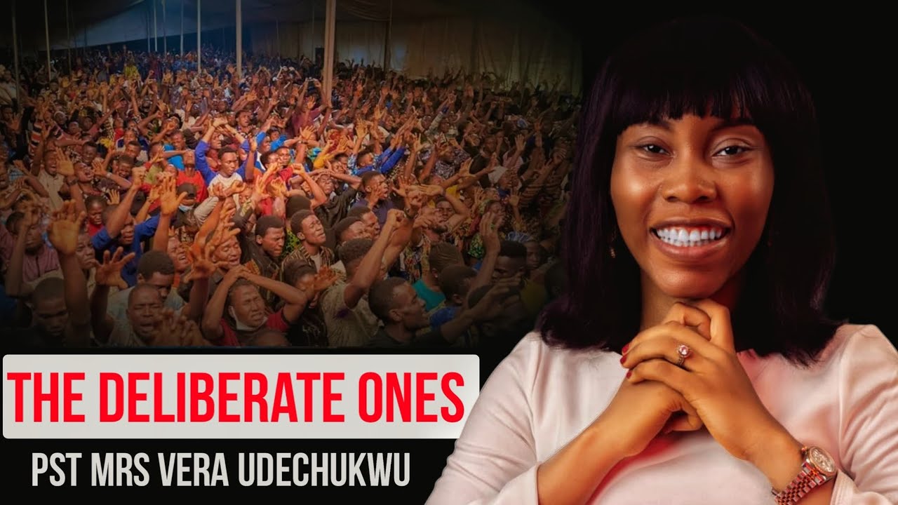 The Deliberate Ones; Apostle Edu's wife|| Pastor Vera Udechukwu's sublime🔥 teachings. A Must Watch👀 