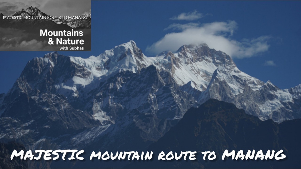MAJESTIC MOUNTAIN ROUTE TO MANANG