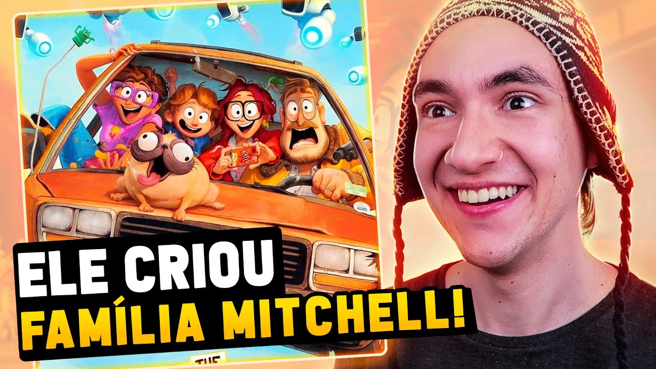 O DIA QUE CRIARAM A FAMÍLIA MITCHELL E A REVOLTA DAS MÁQUINAS